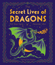 Cargar imagen en el visor de la galería, THE SECRET LIVES OF DRAGONS