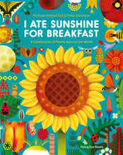 Cargar imagen en el visor de la galería, I ATE SUNSHINE FOR BREAKFAST