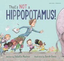 Cargar imagen en el visor de la galería, THAT'S NOT A HIPPOPOTAMUS!