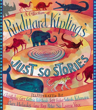 Cargar imagen en el visor de la galería, A COLLECTION OF RUDYARD KIPLING'S JUST SO STORIES