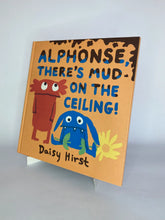 Cargar imagen en el visor de la galería, ALPHONSE, THERE'S MUD ON THE CEILING!