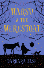 Cargar imagen en el visor de la galería, HARSU AND THE WERESTOAT