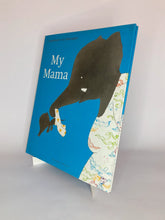 Cargar imagen en el visor de la galería, MY MAMA