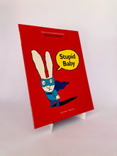 Cargar imagen en el visor de la galería, STUPID BABY