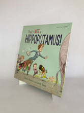 Cargar imagen en el visor de la galería, THAT'S NOT A HIPPOPOTAMUS!