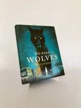 Cargar imagen en el visor de la galería, WE WERE WOLVES