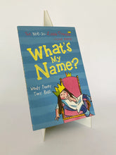 Cargar imagen en el visor de la galería, WHAT'S MY NAME