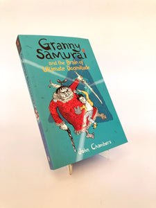 GRANNY SAMURAI AND THE BRAIN OF ULTIMATE DOOMITUDE