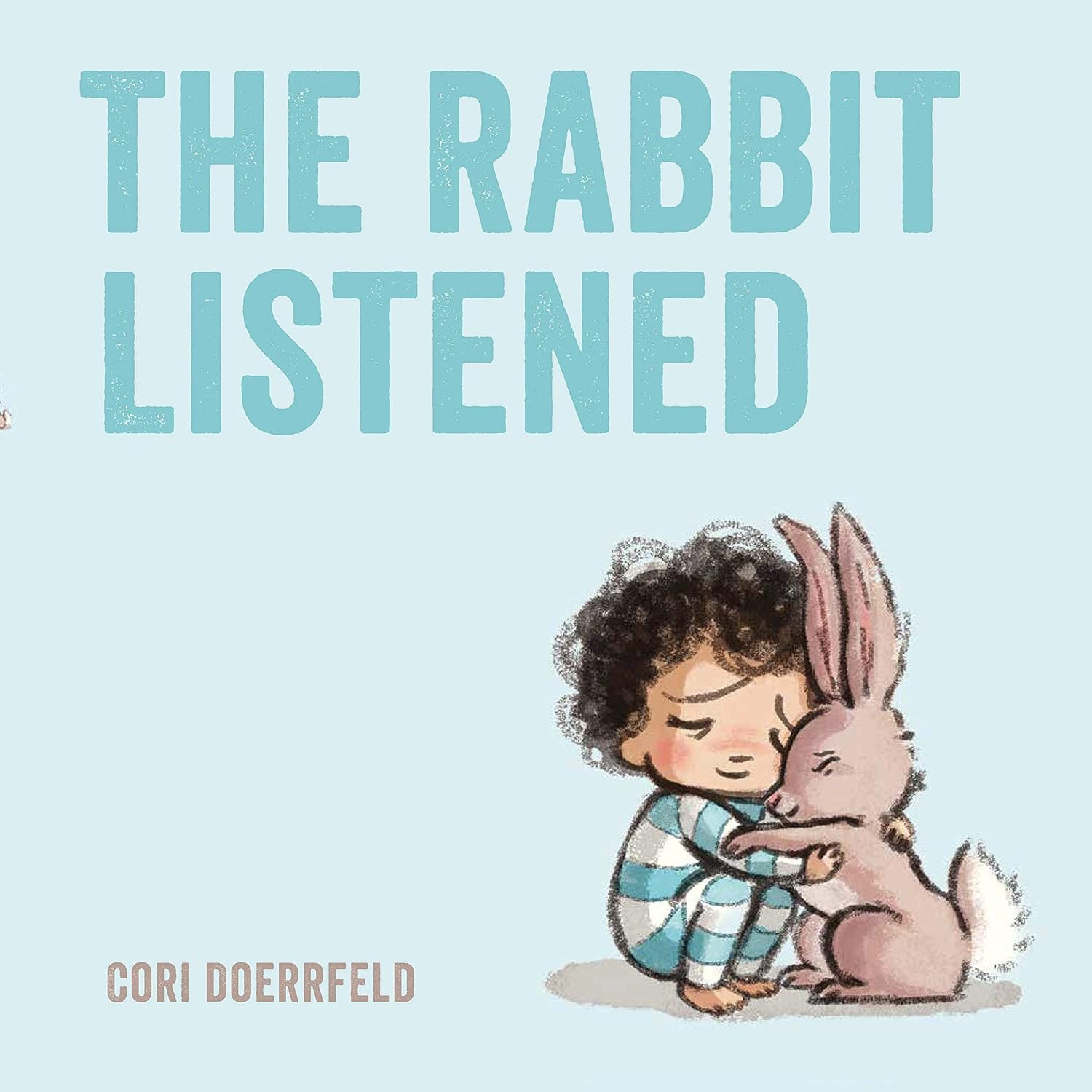 THE RABBIT LISTENED