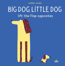 Cargar imagen en el visor de la galería, BIG DOG LITTLE DOG (FLAP)