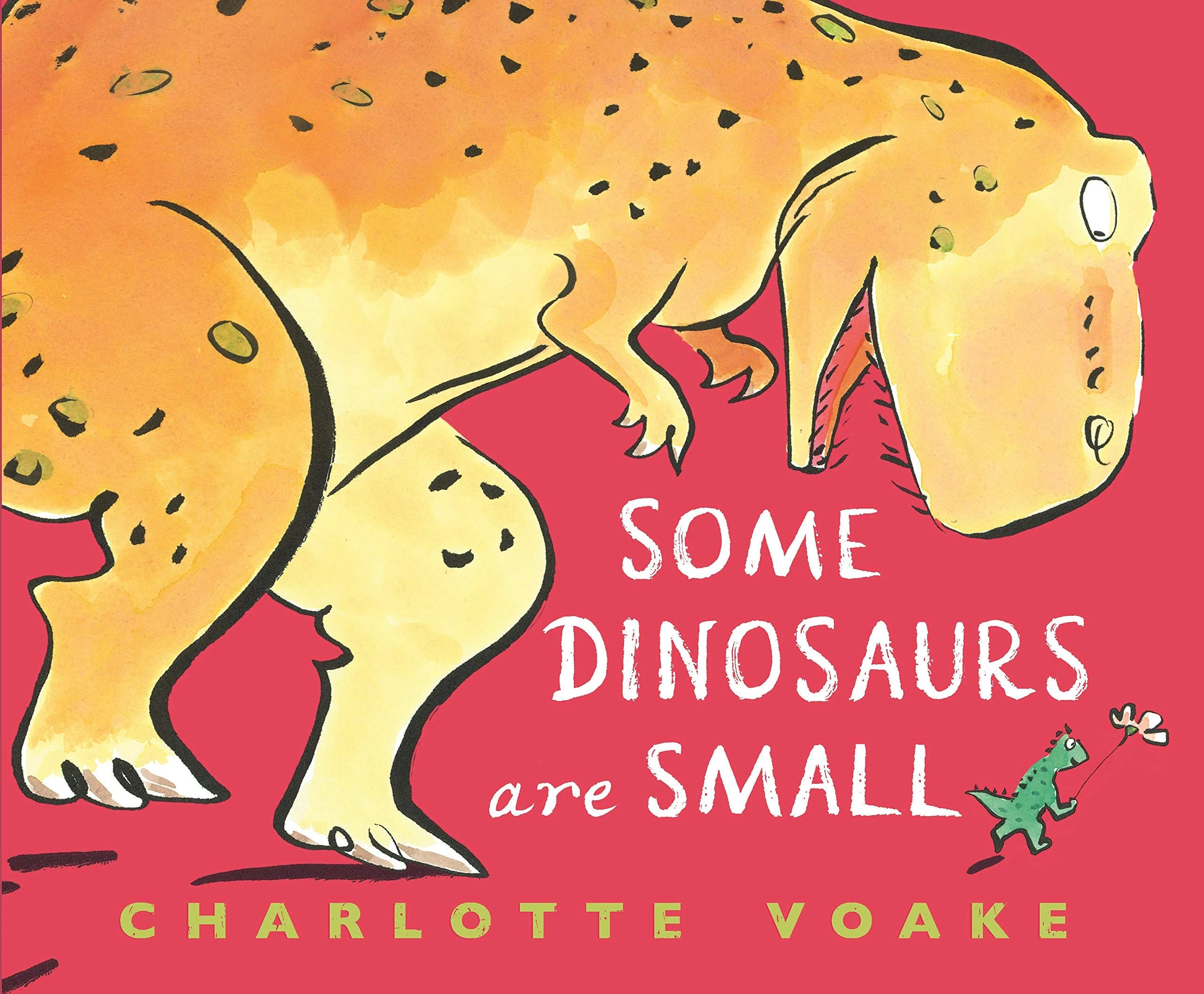 SOME DINOSAURS ARE SMALL