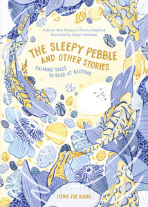 THE SLEEPY PEBBLE & OTHER BEDTIME