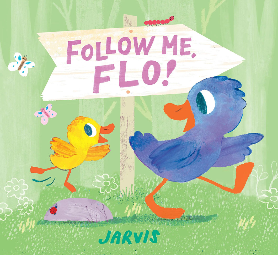 FOLLOW ME, FLO!