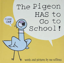 Cargar imagen en el visor de la galería, THE PIGEON HAS TO GO TO SCHOOL!
