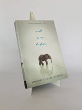 Cargar imagen en el visor de la galería, SMALL AS AN ELEPHANT