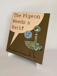 THE PIGEON NEEDS A BATH