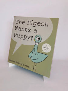 THE PIGEON WANTS A PUPPY