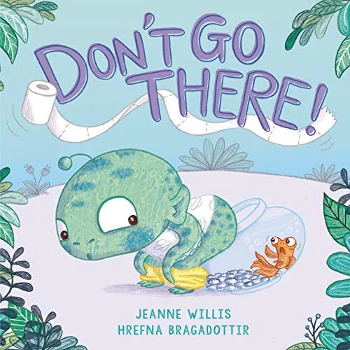 DON'T GO THERE